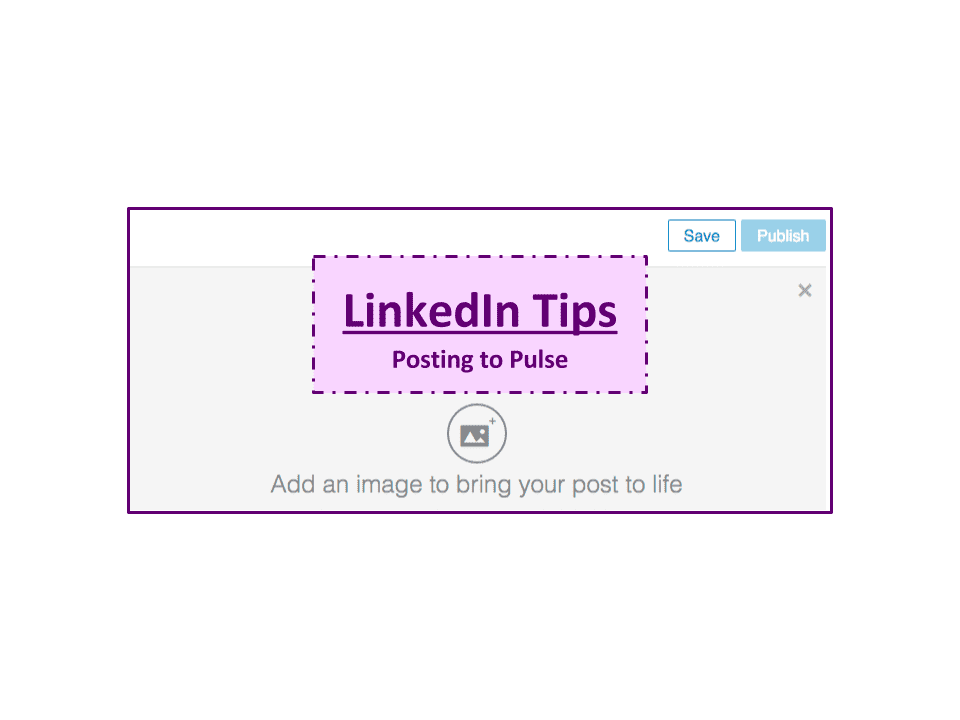 LinkedIn Tips -- Posting to Pulse