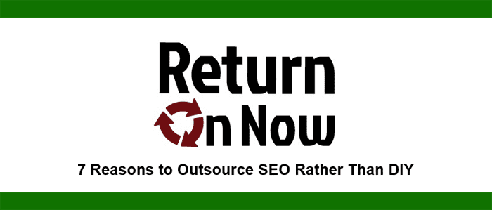 7 reasons to outsource SEO rather than DIY