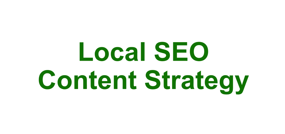 How to Create and Execute a Local SEO Content Strategy