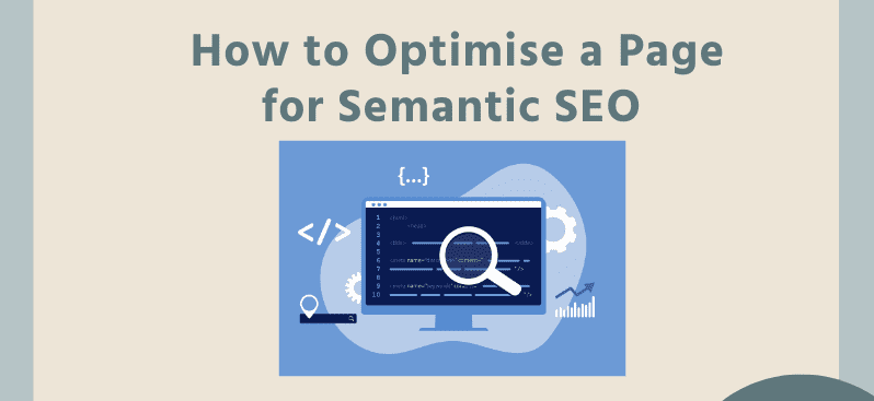 How to Optimize a Page for Semantic SEO